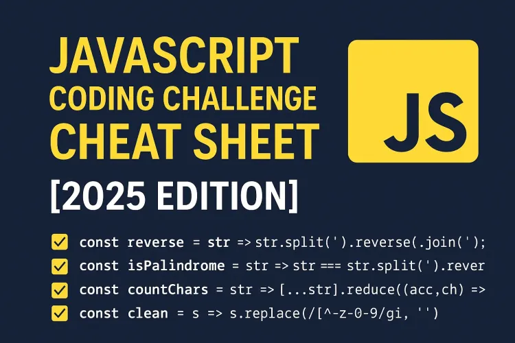 🟨 JavaScript Coding Challenge Cheat Sheet (2025 Edition)